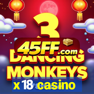 x18 casino